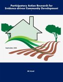 Participatory Action Research for Evidence-driven Community Development (eBook, ePUB) Participatory Action Research for Evidence-driven Community Development (eBook, ePUB)