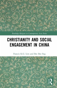 Christianity and Social Engagement in China (eBook, ePUB) - K. G. Lim, Francis; Sng, Bee Bee