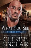 What You See (Sons of the Survivalist, #3) (eBook, ePUB)