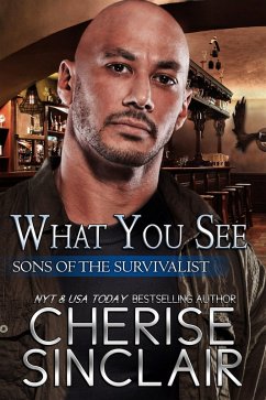 What You See (Sons of the Survivalist, #3) (eBook, ePUB) - Sinclair, Cherise