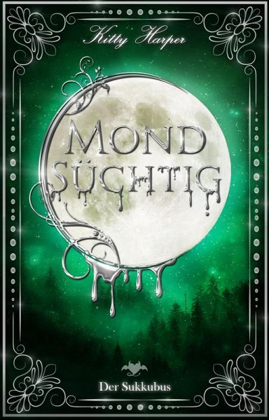 Mondsüchtig: Der Sukkubus (eBook, ePUB) Mondsüchtig: Der Sukkubus (eBook, ePUB)