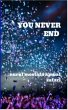 You Never End (eBook, ePUB) - Bild 1