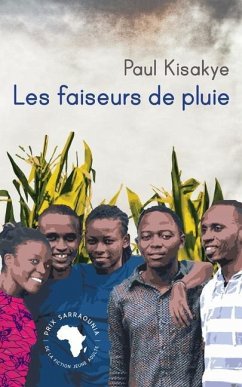 Les faiseurs de pluie - Kisakye, Paul