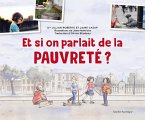 Et Si on Parlait de la Pauvreté ?