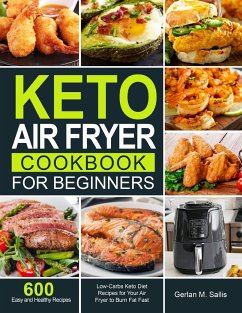 Keto Air Fryer Cookbook for Beginners - Sallis, Gerlan M.