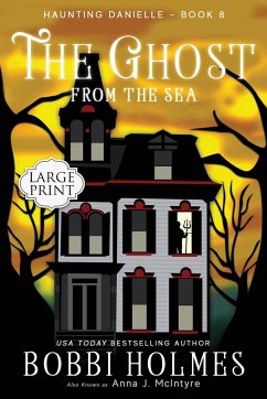 The Ghost from the Sea - Holmes, Bobbi; McIntyre, Anna J