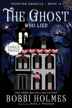 The Ghost who Lied - Holmes, Bobbi; McIntyre, Anna J