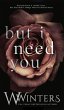 But I Need You - Bild 1