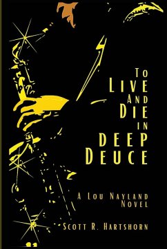 To Live and Die in Deep Deuce - Hartshorn, Scott R.