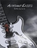 Adriano Exists (eBook, ePUB)