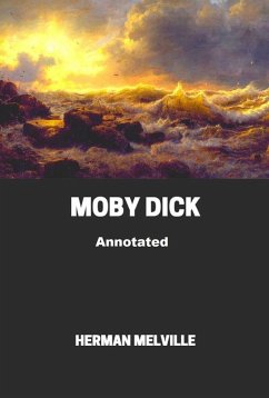 Moby Dick Annotated (eBook, ePUB) - Melville, Herman