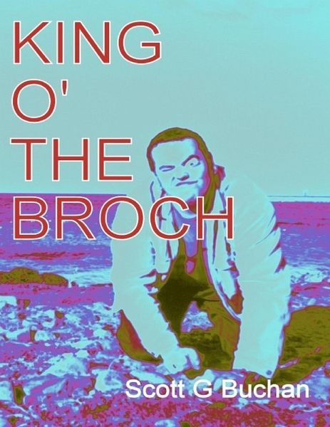 King o' the Broch (eBook, ePUB)
