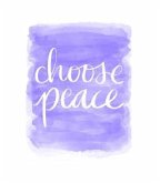 Choose Peace (eBook, ePUB)