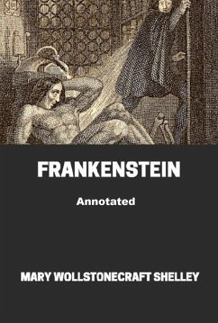 Frankenstein Annotated (eBook, ePUB) - Shelley, Mary. W
