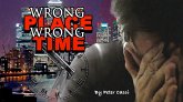 Wrong Place! Wrong Time! (eBook, ePUB) Wrong Place! Wrong Time! (eBook, ePUB)