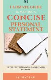 The Ultimate Guide to Writing a Concise Personal Statement (eBook, ePUB)