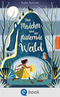 Das Mädchen und der flüsternde Wald (eBook, ePUB) - Anderson, Sophie