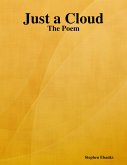 Just a Cloud: The Poem (eBook, ePUB)