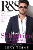 Sebastian (R&S Rich and Single Series, #3) (eBook, ePUB) Sebastian (R&S Rich and Single Series, #3) (eBook, ePUB)