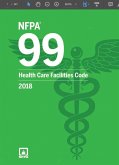 NFPA 99 Health Care Facilities Code 2018 (eBook, ePUB) NFPA 99 Health Care Facilities Code 2018 (eBook, ePUB)