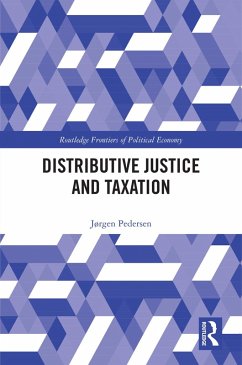 Distributive Justice and Taxation (eBook, PDF) - Pedersen, Jørgen