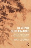 Beyond Sustainable (eBook, ePUB)