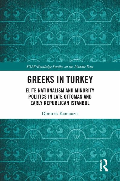 Greeks in Turkey (eBook, PDF) Greeks in Turkey (eBook, PDF)