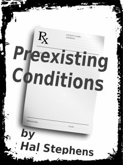 Preexisting Conditions (eBook, ePUB) - Stephens, Hal