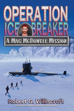 Operation Ice Breaker - Williscroft, Robert G.
