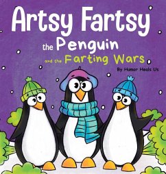 Artsy Fartsy the Penguin and the Farting Wars - Heals Us, Humor
