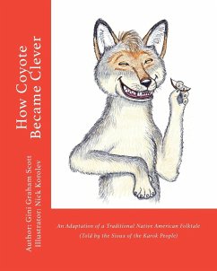 How Coyote Became Clever - Scott, Gini Graham