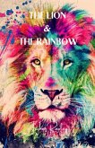 The Lion & The Rainbow