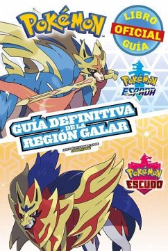 Pokémon Guía Definitiva de la Región Galar. Libro Oficial 2020. Pokémon Espada. Pokémon Escudo / Handbook to the Galar Region - Pokemon