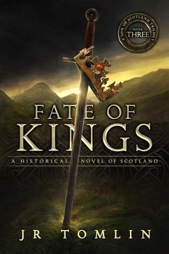 Fate of Kings (Son of Scotland, #3) (eBook, ePUB) - Tomlin, J. R.