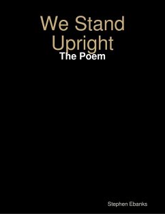 Cover We Stand Upright: The Poem (eBook, ePUB)