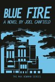 Blue Fire (The Misadventures of Max Bowman, #2) (eBook, ePUB)