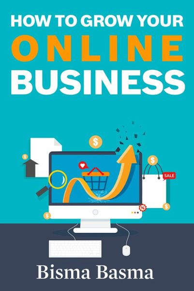 How to Grow Your Online Business (eBook, ePUB)