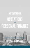 MOTIVATIONAL QUOTATIONS ON PERSONAL FINANCE (eBook, ePUB)