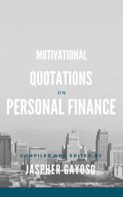 Cover MOTIVATIONAL QUOTATIONS ON PERSONAL FINANCE (eBook, ePUB)
