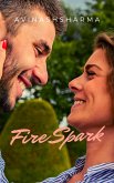 Fire and spark (Annotated) (eBook, ePUB)