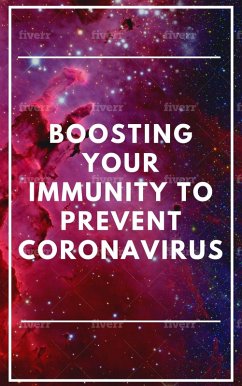 BOOSTING YOUR IMMUNITY TO PREVENT CORONAVIRUS (eBook, ePUB) - Brown, David
