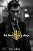 Her True Saving Angel - Part 1 (eBook, ePUB)