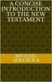 A Concise Introduction to the New Testament (eBook, ePUB)