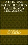 A Concise Introduction to the New Testament (eBook, ePUB) - Adegbola, Michael