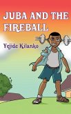 Juba and The Fireball (eBook, ePUB)