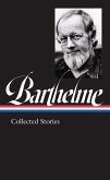 Donald Barthelme: Collected Stories (LOA #343) (eBook, ePUB)