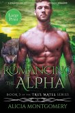 Romancing the Alpha (Large Print)