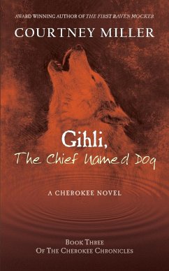Gihli, The Chief Named Dog - Miller, Courtney