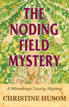 The Noding Field Mystery - Husom, Christine A