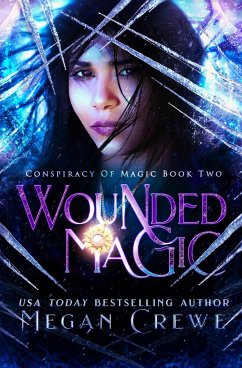 Wounded Magic - Crewe, Megan